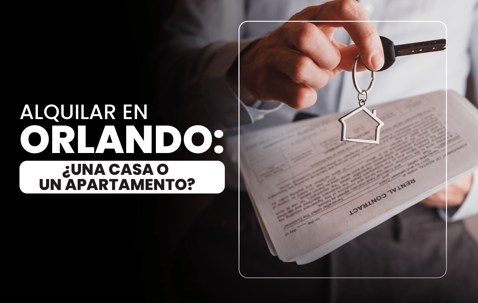 Alquilar en Orlando: ¿Una Casa o un Apartamento?
